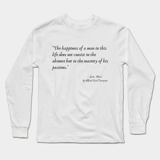 A Poetic Quote from "Alone" by Alfred Lord Tennyson Long Sleeve T-Shirt